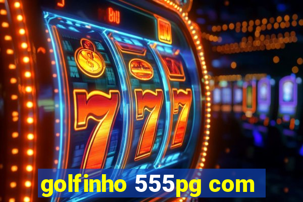 golfinho 555pg com